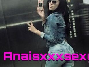 Anaisxxxsexy