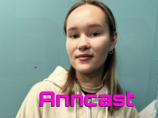 Anncast