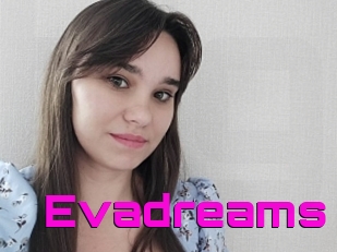 Evadreams