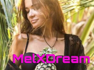 MelXDream