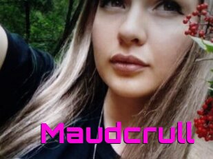 Maudcrull