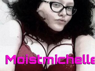 Moistmichelle