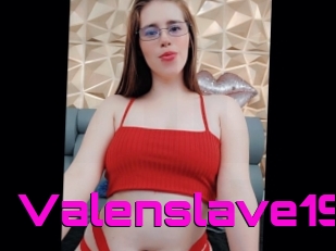 Valenslave19