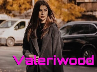 Valeriwood